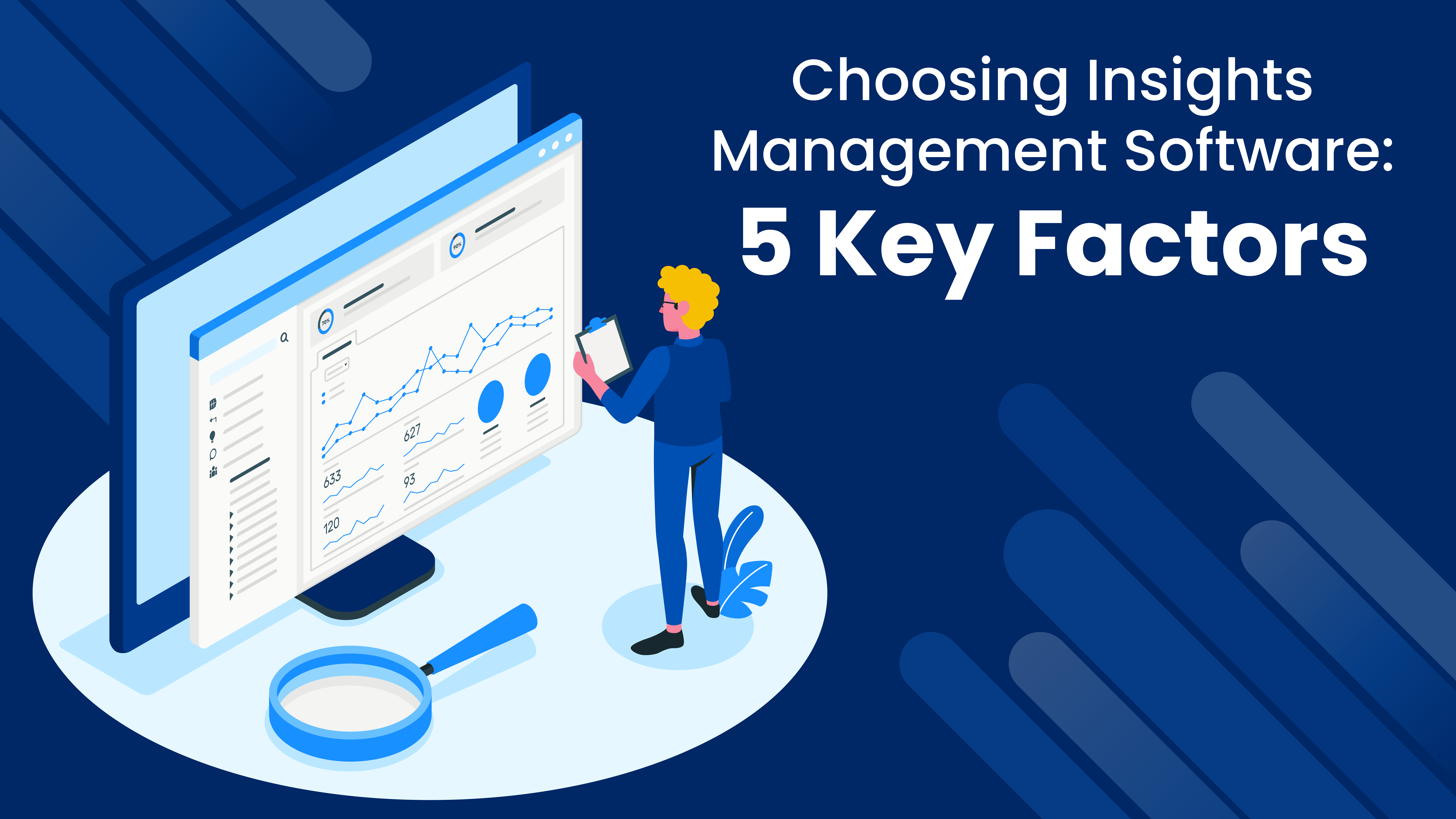 5 Things to Look For When Choosing Insights Management Software