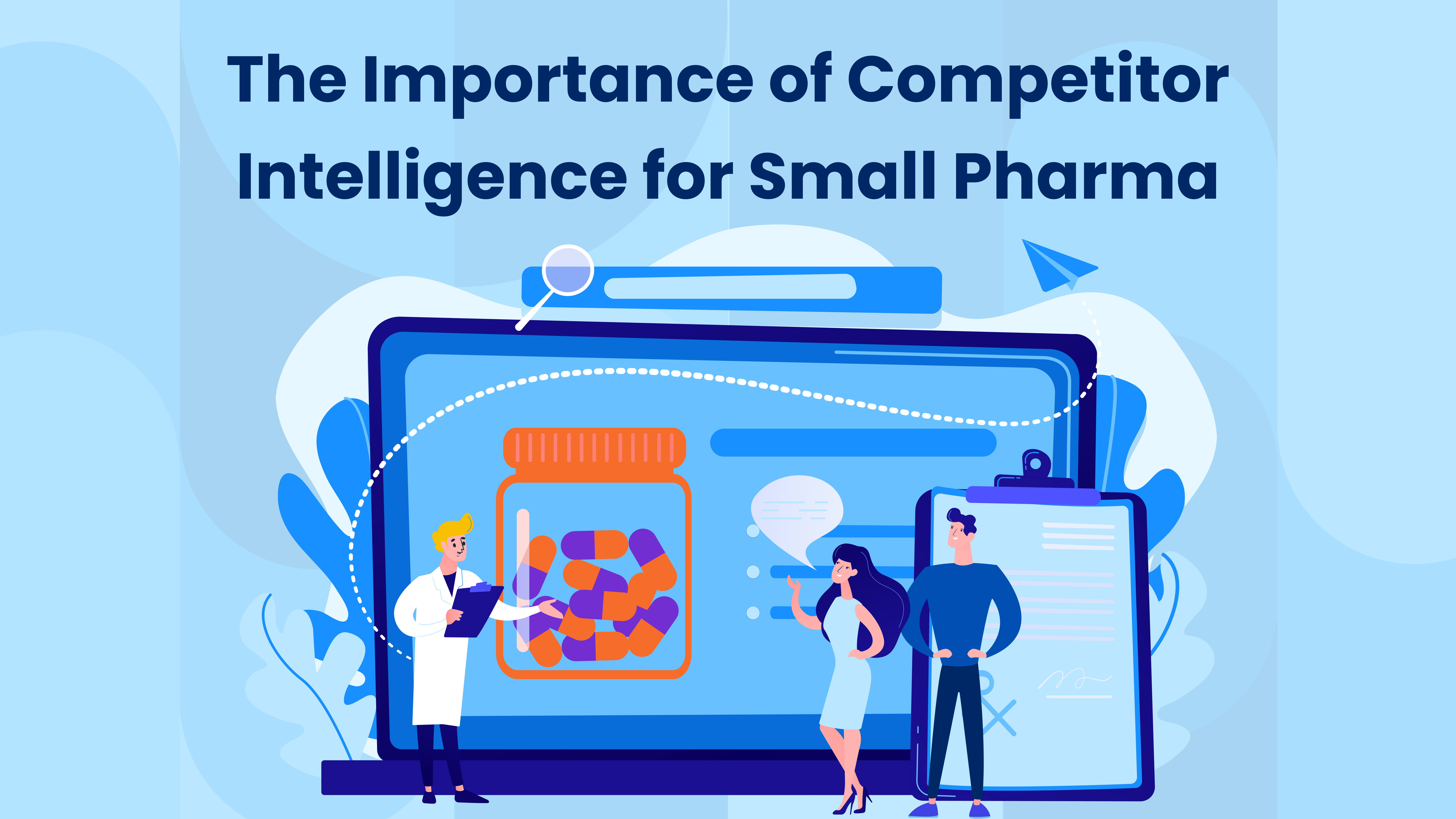 The Value of Competitor Intelligence for Small Pharmaceutical Companies